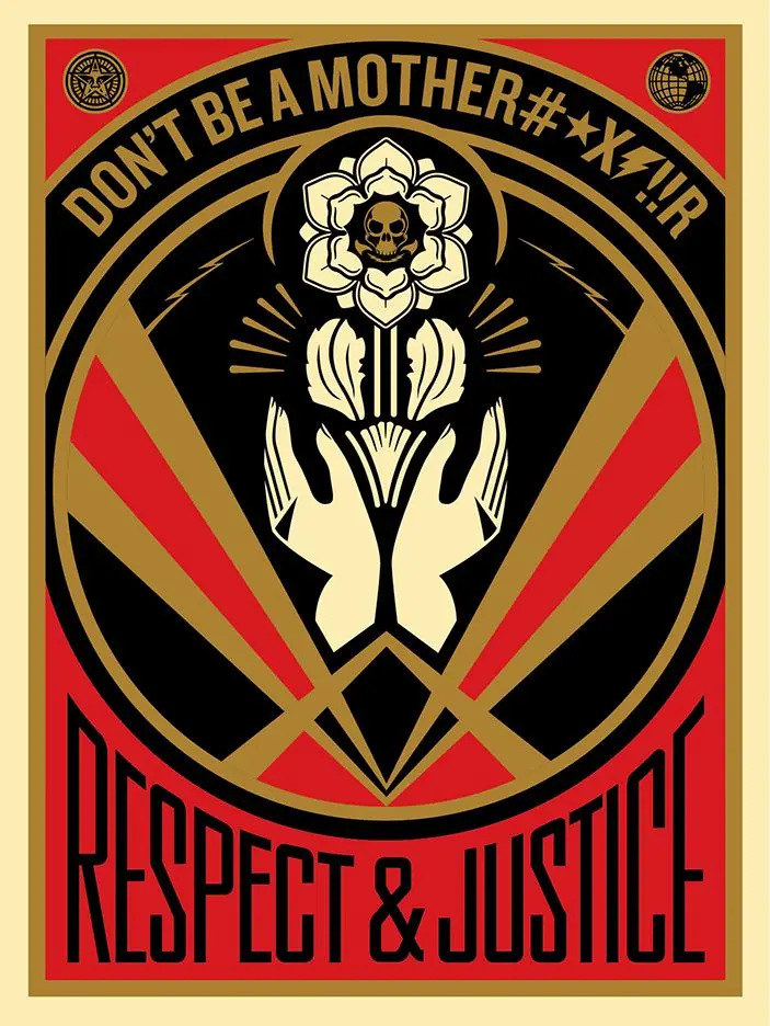 Shepard Fairey "Dont Be A Motherfucker - Respect & Justice" Obey Print 1