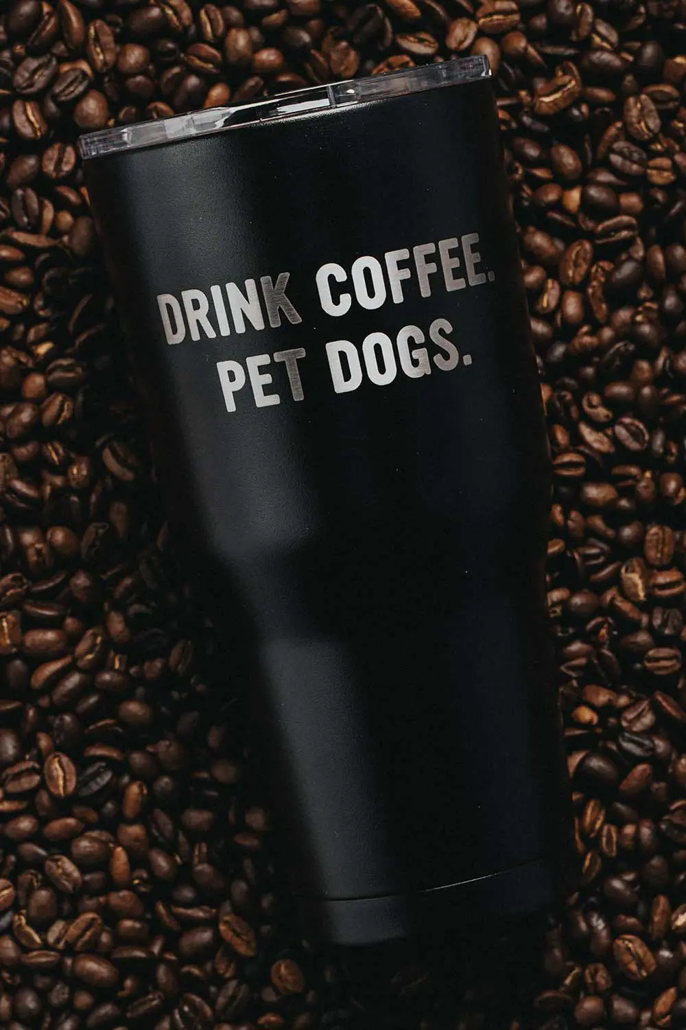 Drink Coffee Pet Dogs - 30 Oz Tumbler 1