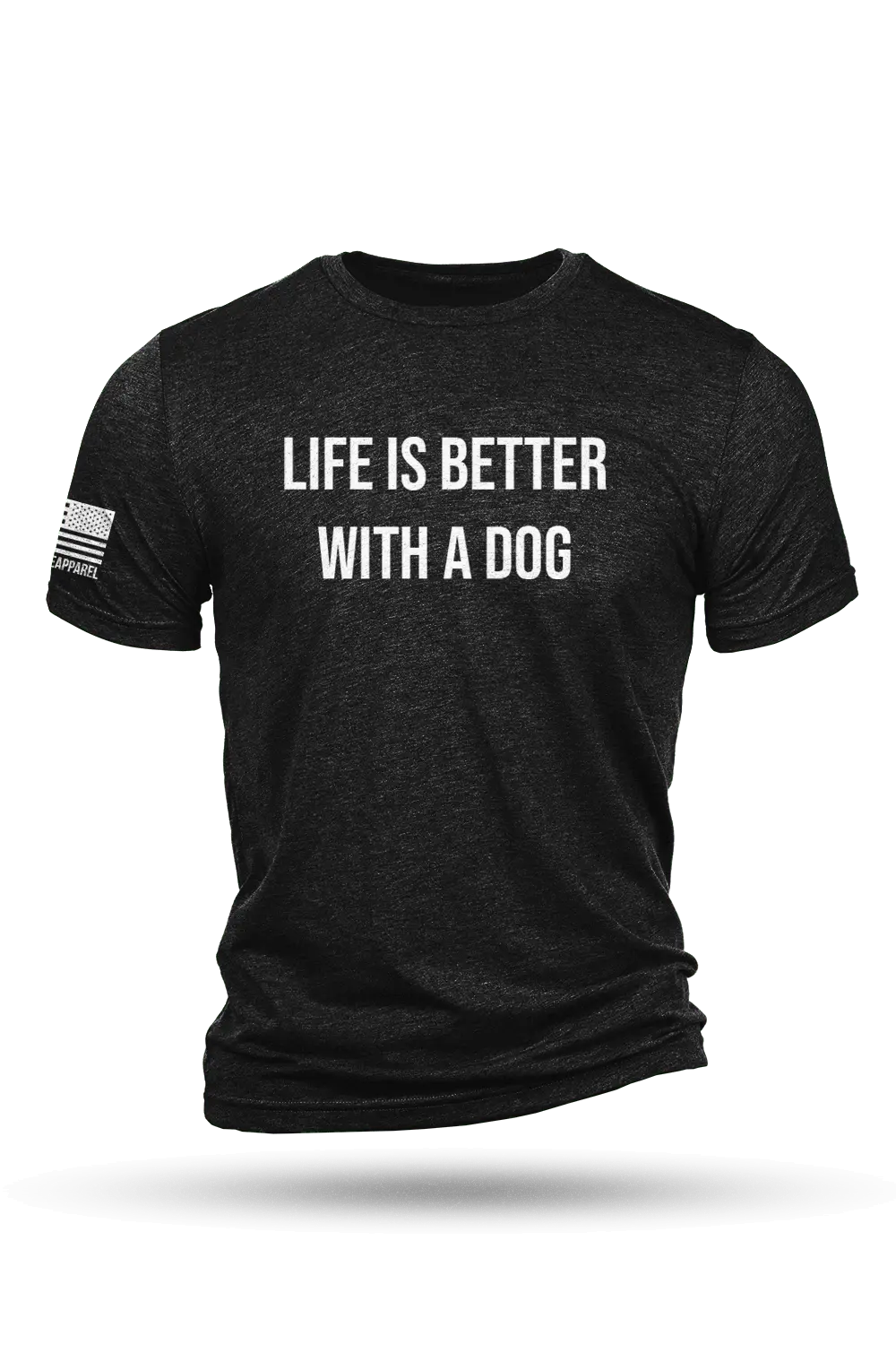 Life's Better With A Dog - T-Shirt 1