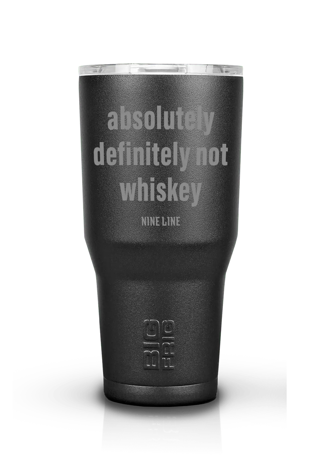 Not Whiskey - Big Frig Tumbler 2
